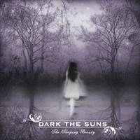 Dark The Suns : The Sleeping Beauty
